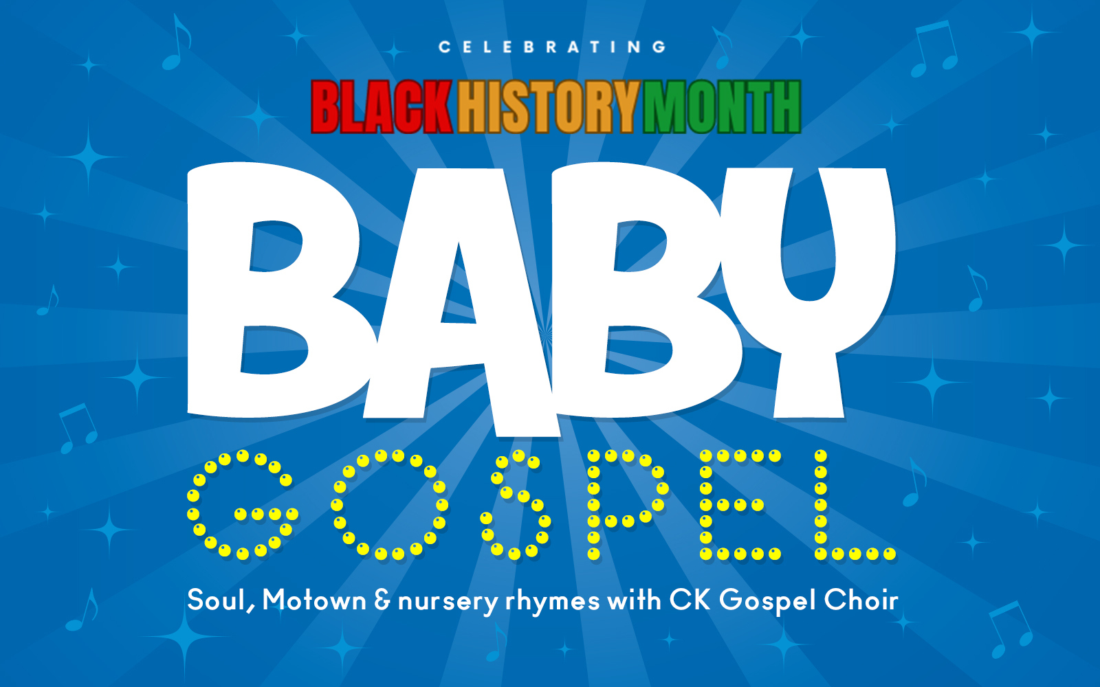 BHM Logo Gospel no baby strapline Baby Broadway 1